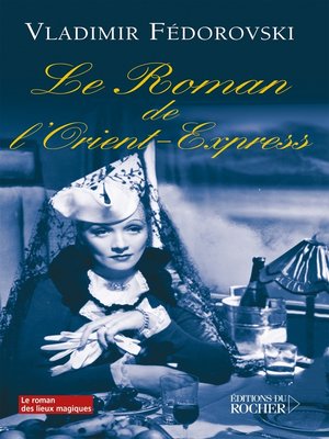 cover image of Le roman de l'Orient-Express